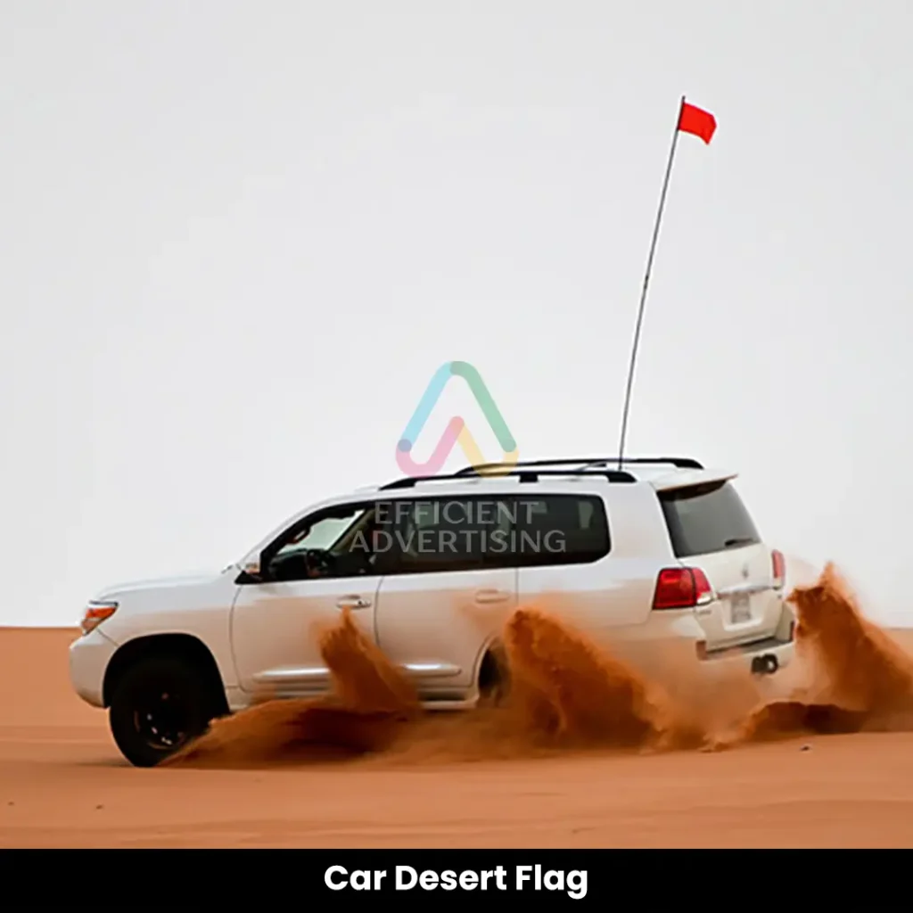 Car Desert Flag — Efficient Advertising Dubai
